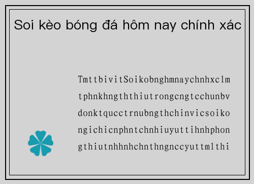 Soi kèo bóng đá hôm nay chính xác