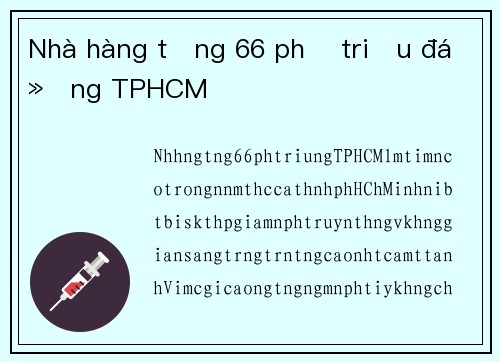 Nhà hàng tầng 66 phở triệu đồng TPHCM